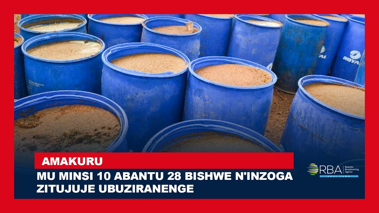 Mu minsi 10 abantu 28 bishwe n'inzoga zitujuje ubuziranenge | Polisi iraburira abazenga