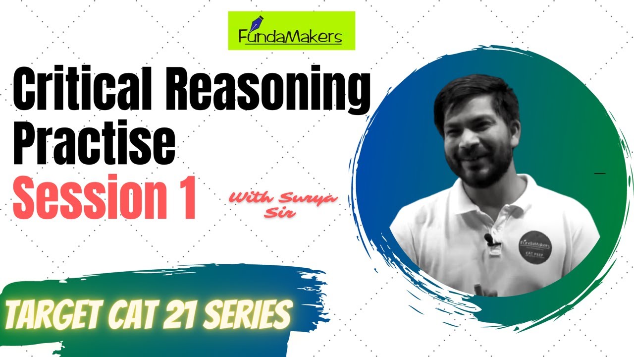 Critical Reasoning Practise Session 1 | CAT, IPM, XAT | CAT 2021 | Best CAT, MBA Coaching in Lucknow