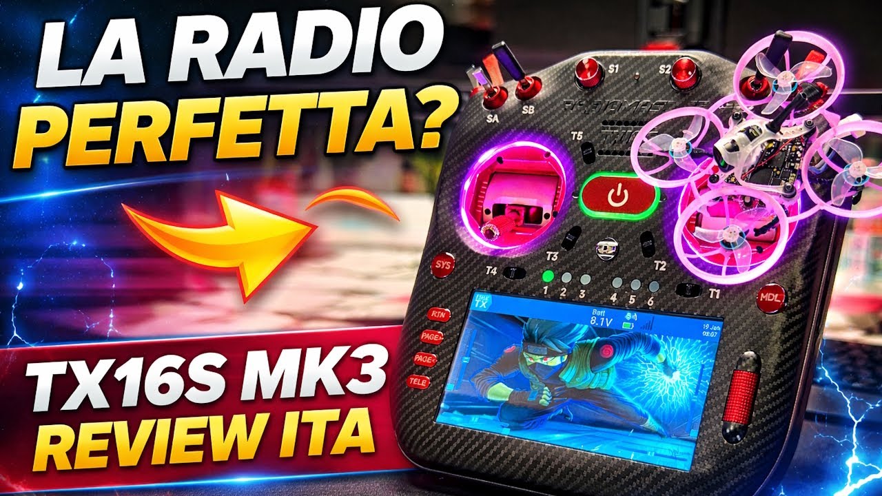 RadioMaster TX16S MK3 MAX Review ITA &ndash; La RADIO perfetta? Specifiche, Test,  Novit&agrave; e Differenze