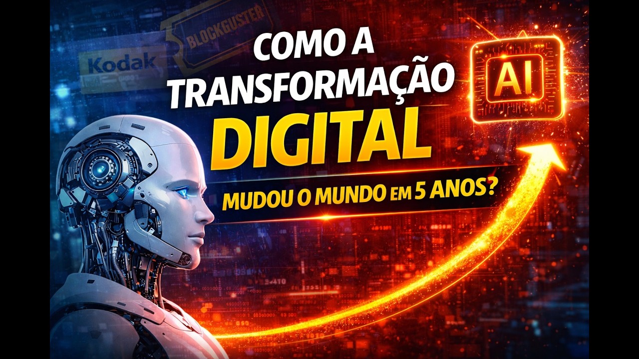 Como a Transformação Digital mudou o MUNDO EM 5 ANOS?