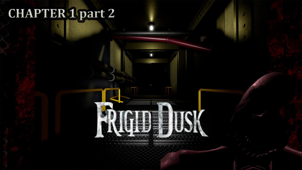 Frigid Dusk CHAPTER 1 part 2 Roblox Horror