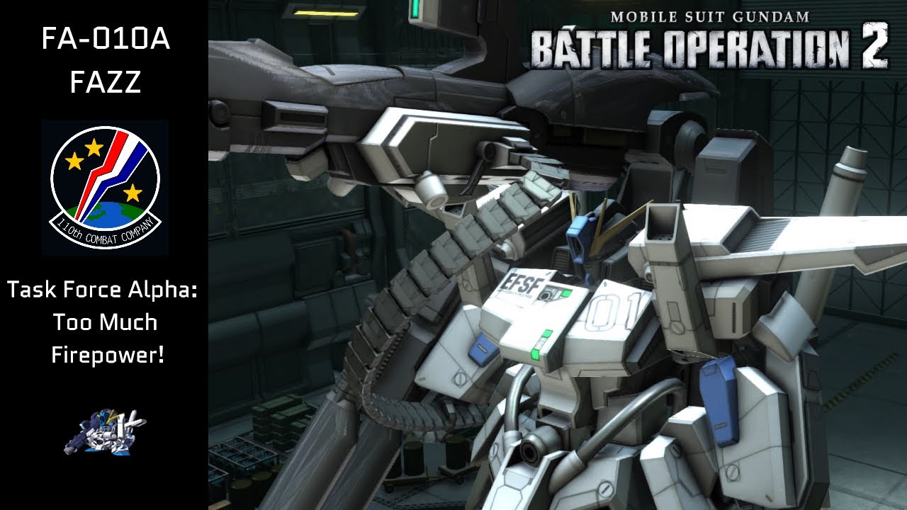 Task Force Alpha: Too Much Firepower! (GBO2: FA-010A FAZZ)