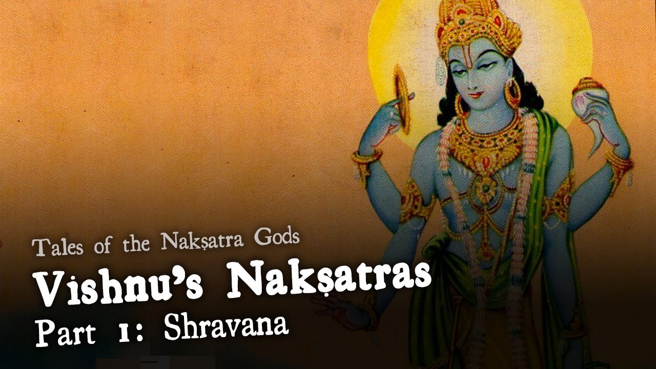 Vishnu's Nakshatras. Part 1: Shravana