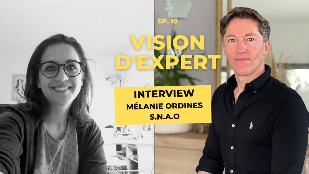 Vision d'Expert #10 / Mélanie ORDINES / Orthoptiste / Présidente du SNAO