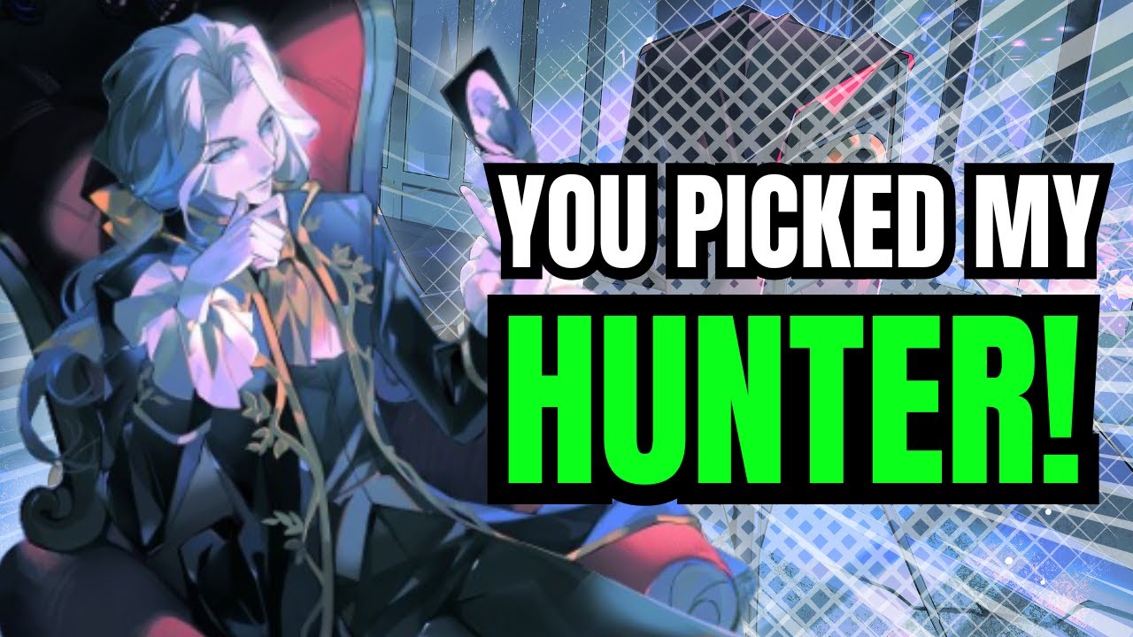 I LET YOU CHOOSE MY HUNTER