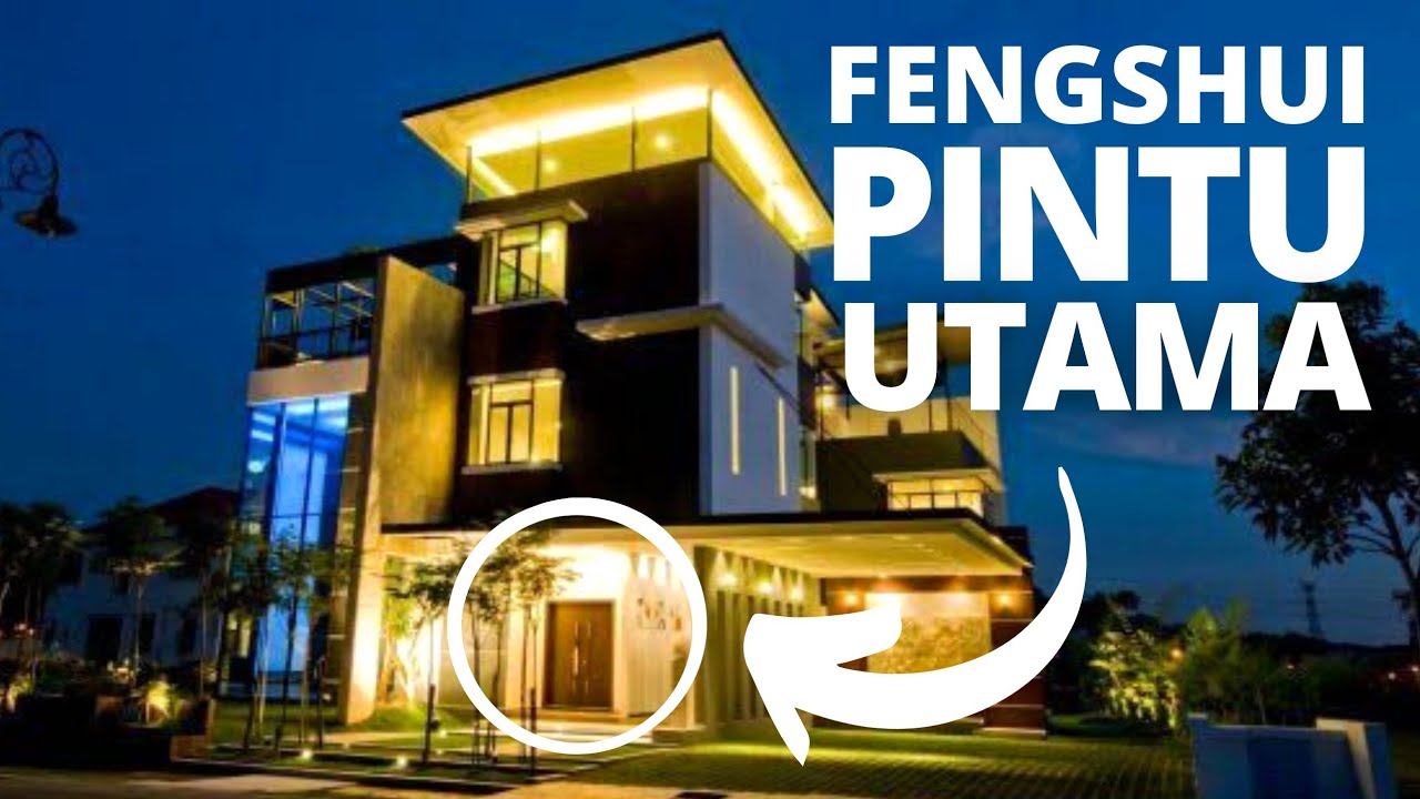 FENGSHUI PINTU UTAMA | FENGSHUI PEMBAWA KEBERUNTUNGAN | PINTU UTAMA PEMBAWA HOKI