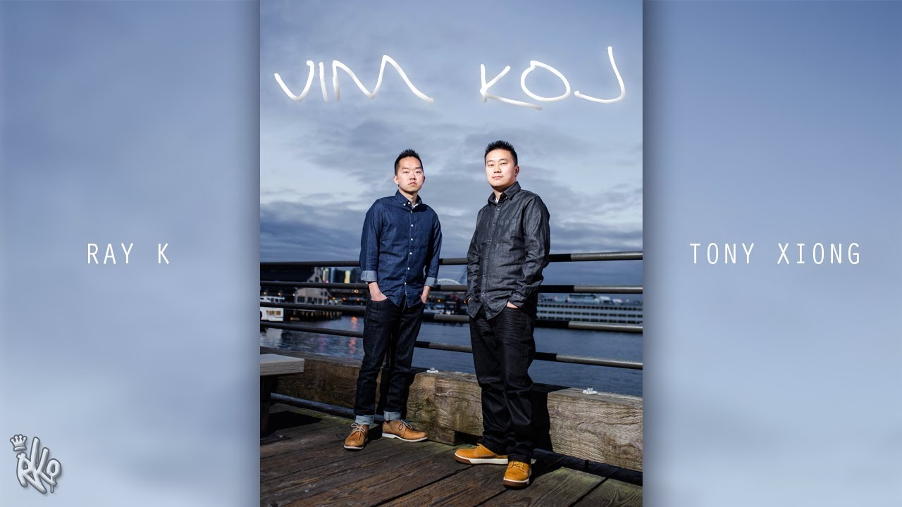Ray_K - Vim Koj (ft. Tony Xiong)