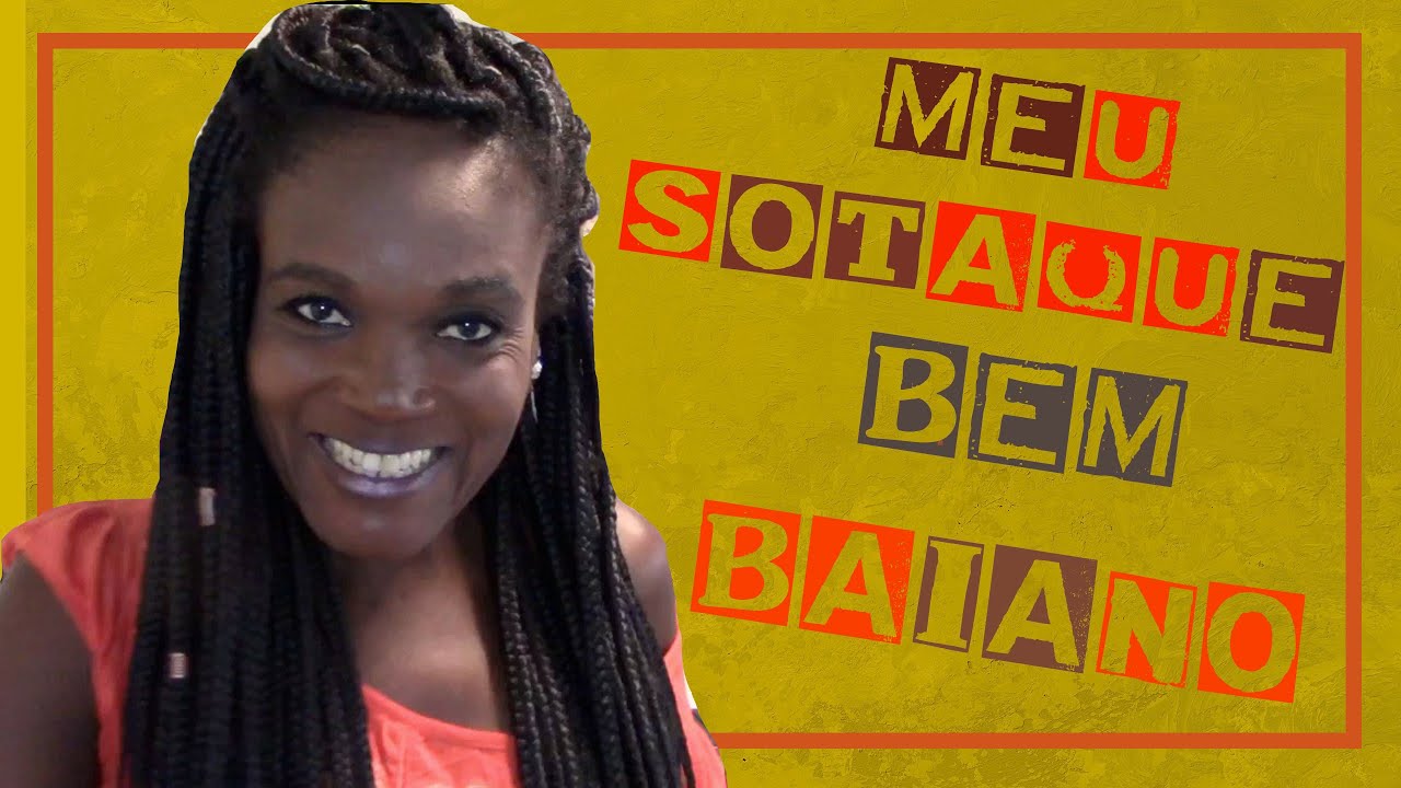 MEU SOTAQUE BAIANO II