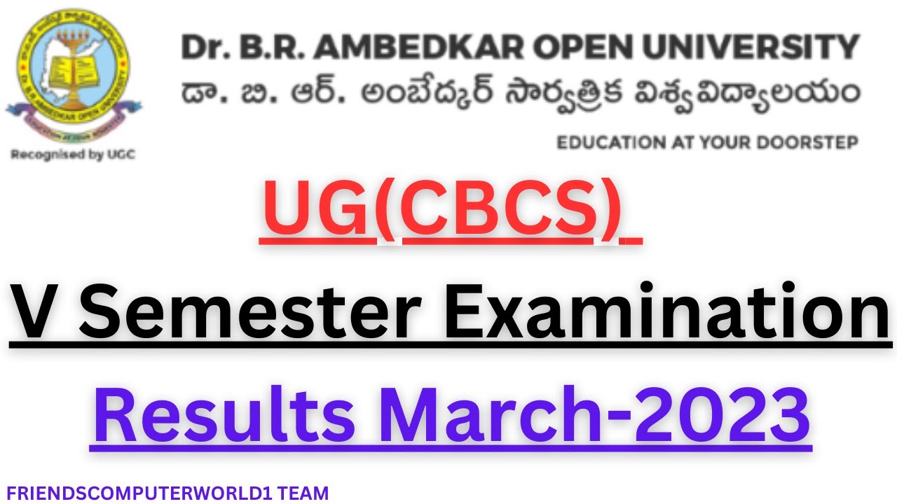 UG(CBCS) V Semester Examination Results March-2023|| br amberdkar open university