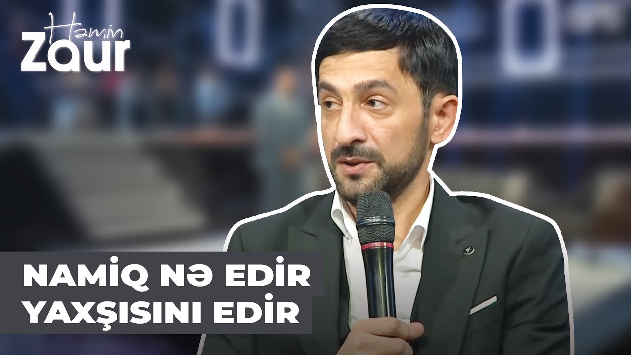 Həmin Zaur | Pərviz Bülbülə Namiq Qaraçuxurludan danışdı | Öz sahəsində başı dəqiq işləyir