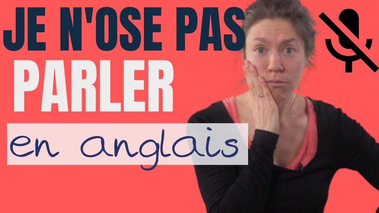 OSER PARLER A L'ORAL EN ANGLAIS : comment oublier le regar des autres