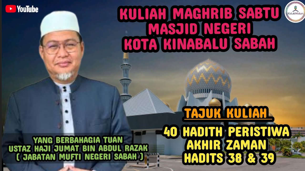 40 HADITS TANDA-TANDA KIAMAT KECIL HADIS KE 38 DAN KE 39