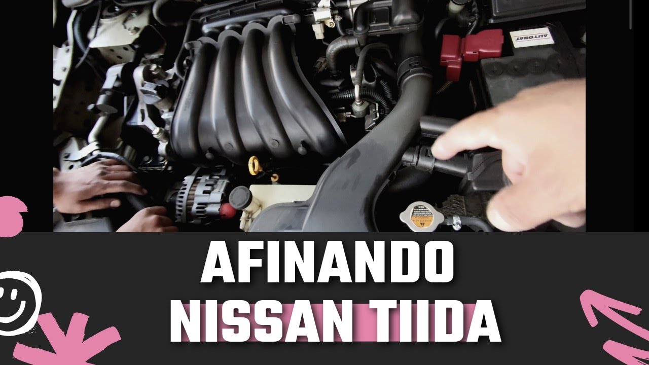 cómo afinar un Nissan Tiida