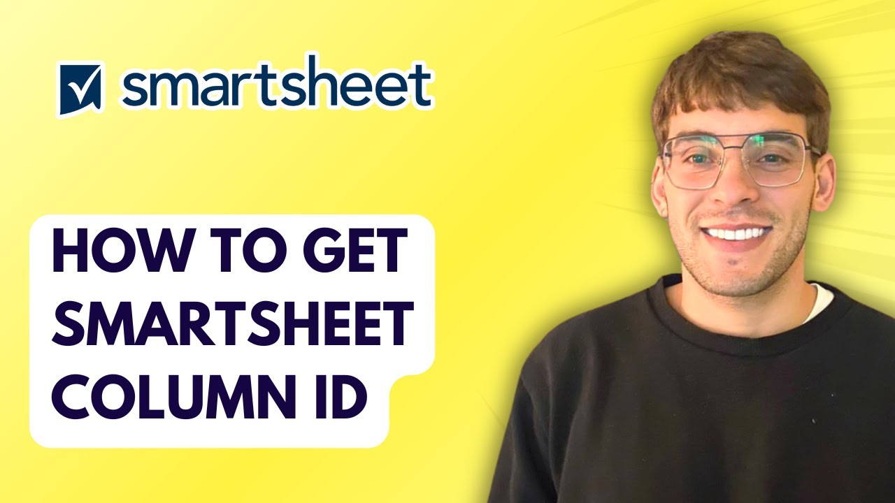 How to Get Smartsheet Column ID [2026 Full Guide]