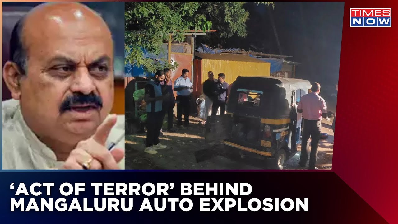 'Act Of Terror' Behind Mangaluru Blast, Karnataka CM Hints At The Bigger Conspiracy | Times Now