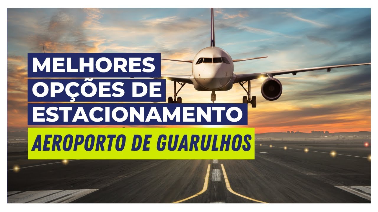 Estacionamento Aeroporto Guarulhos - Melhor Opção #estacionamentoaeroportoguarulhos