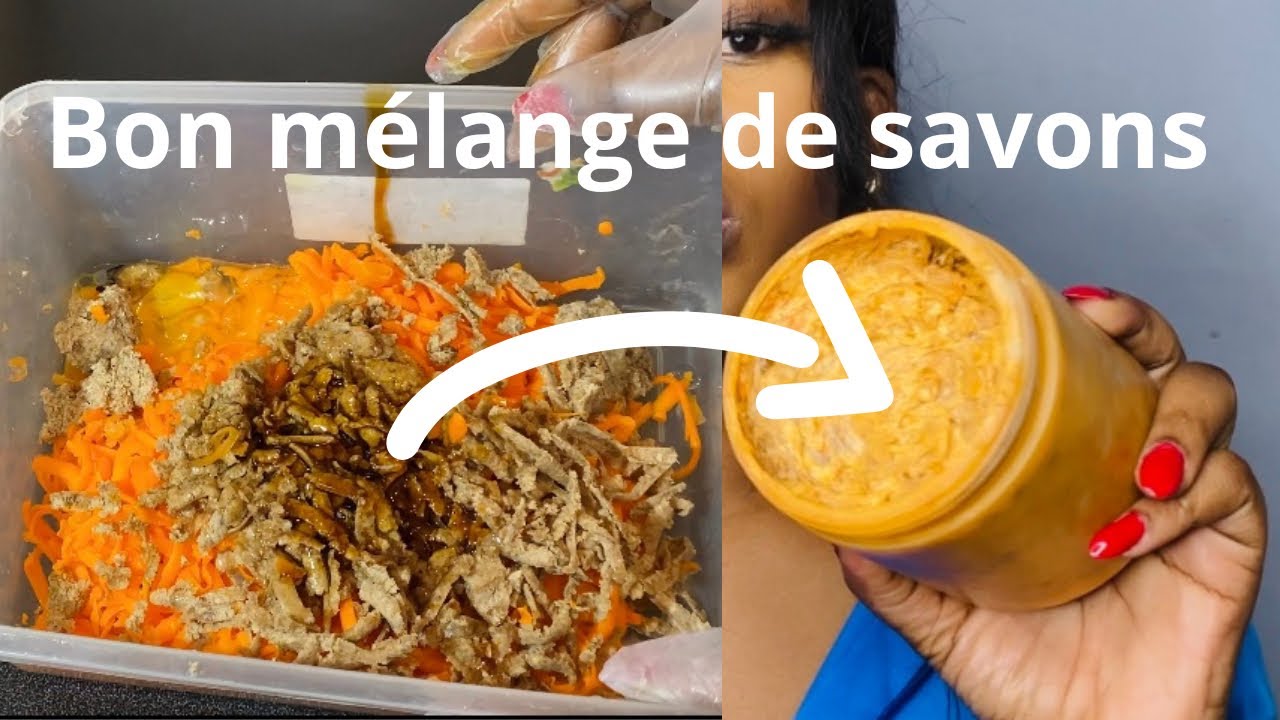 Comment je fais mon mélange de savon éclaircissante