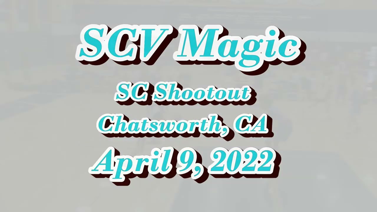 SCV Magic April 9 Shootout