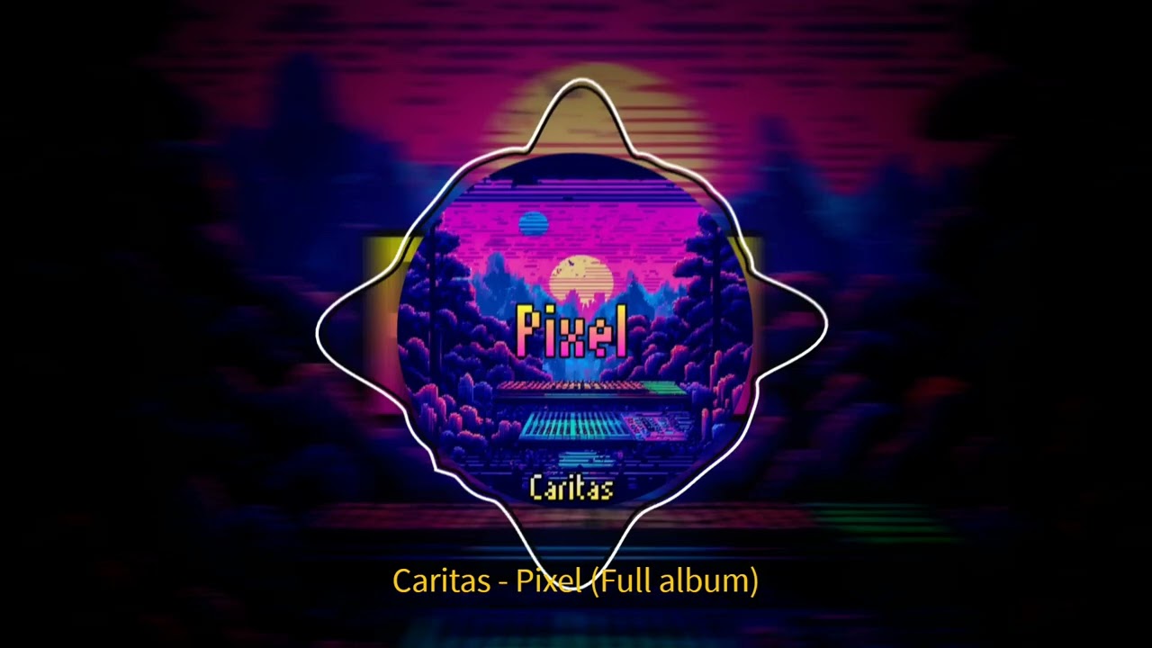 Caritas - Pixel (FULL ALBUM) #music #caritas #8bit #alternative #hiphop #trap #pixel