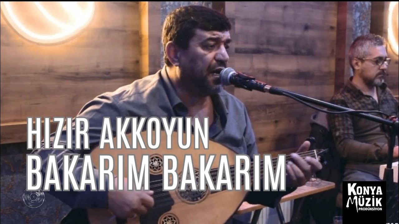 Hızır Akkoyun - Bakarım Bakarım 2025