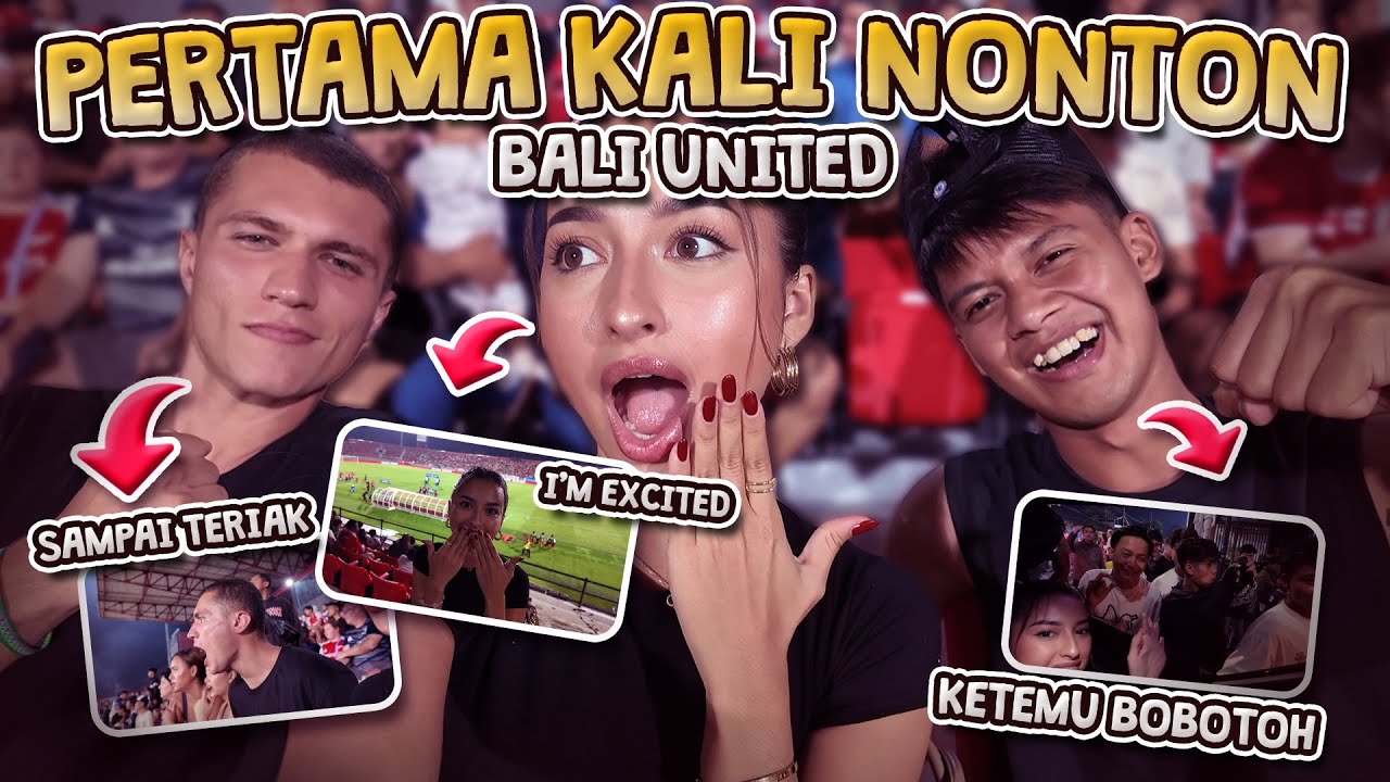 PERTAMA KALI NONTON KE STADION NONTON BALI UNITED VS PERSIB BANDUNG #VLOG 13