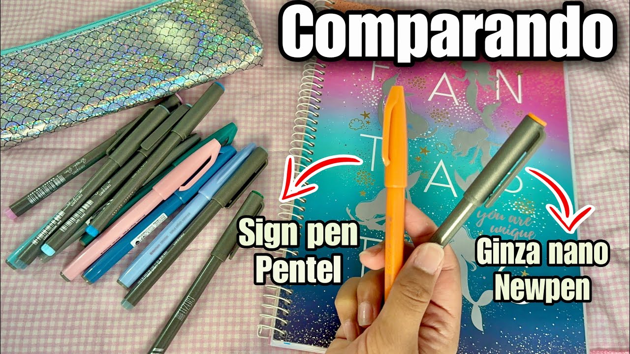 COMPARANDO BRUSH PENS SIGN PEN PENTEL E GINZA NANO NEWPEN - QUAL A MELHOR? PEN TEST