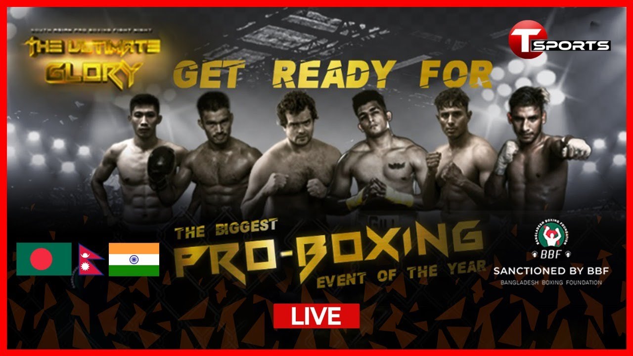 LIVE | South Asian Pro Boxing Fight Night | The Ultimate Glory | Pro Boxing | T Sports