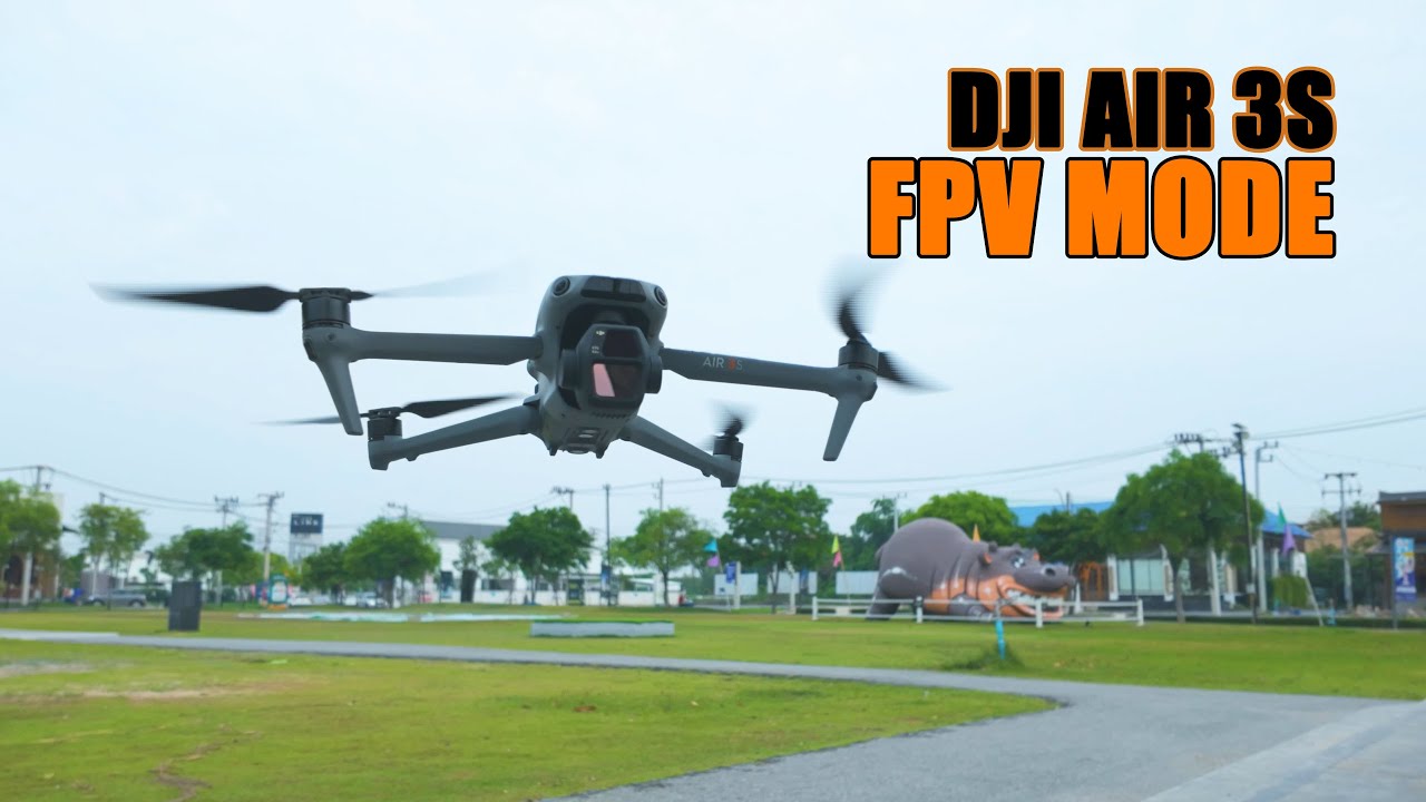 DJI AIR3S : FPV MODE!!