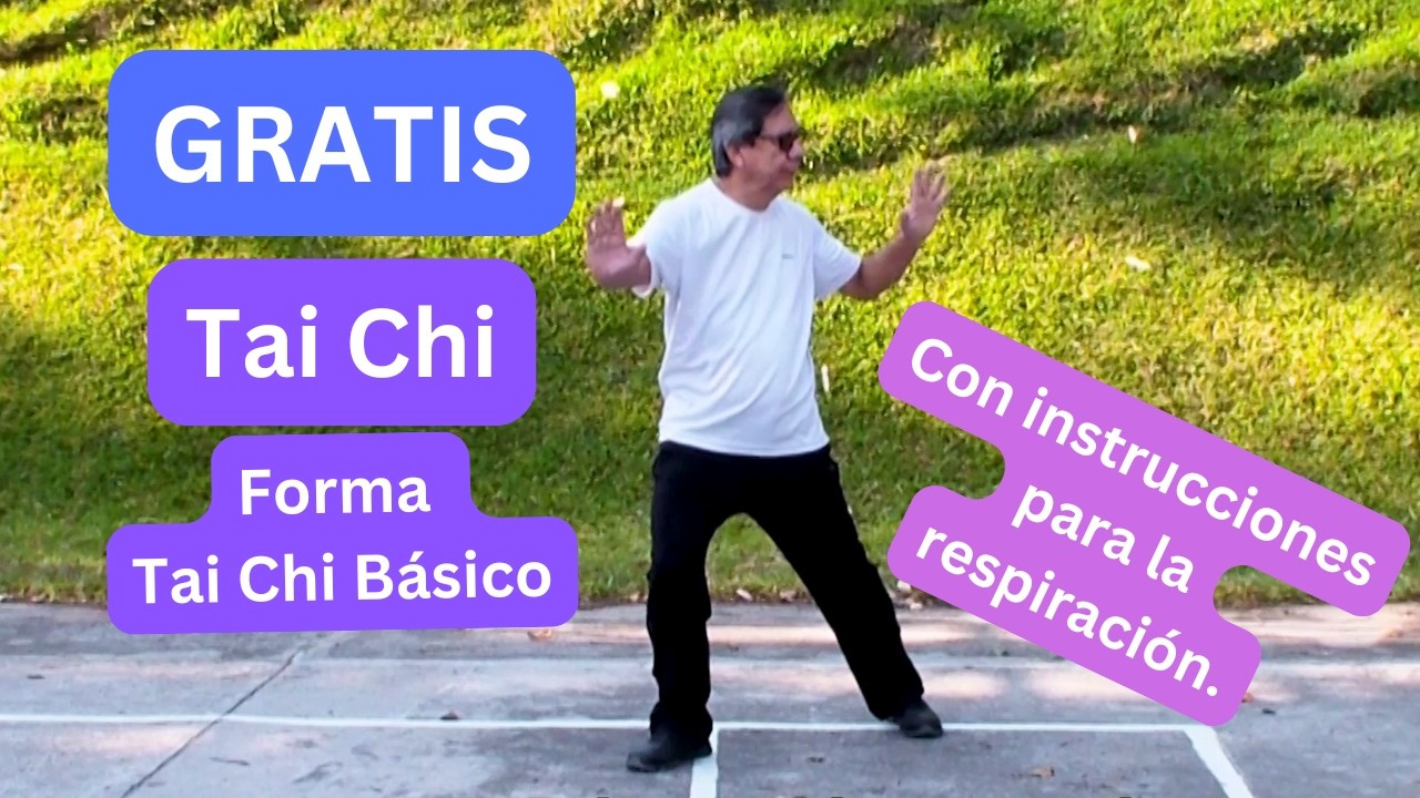 GRATIS Tai Chi. Forma Básica. Versión con instrucciones para su ejecución y respiración.