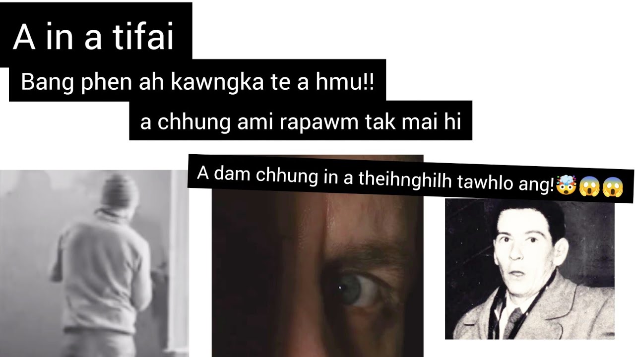 A in thara ah kawngka thuhruk a lo awm | a athil hmuh rapthlak tak hi a damchhung a zuitu tur ani