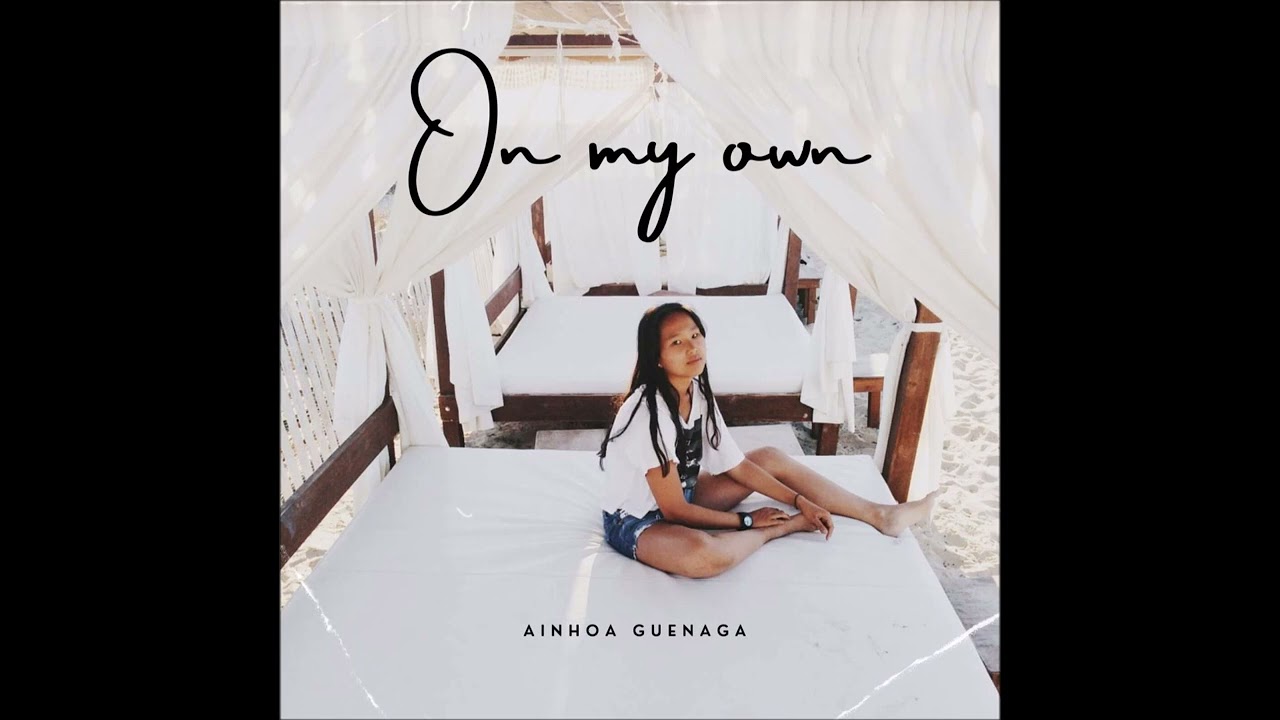 On My Own - Ainhoa Guenaga