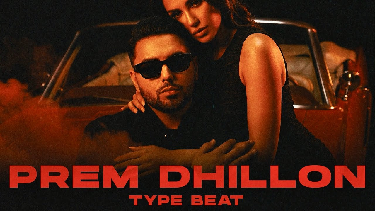 Prem Dhillon Type Beat 