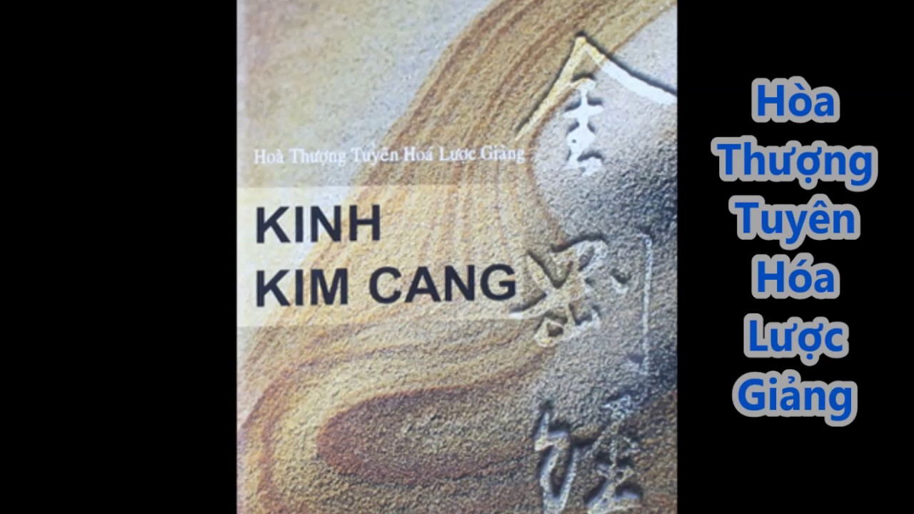 Kinh Kim Cang -  Hòa Thượng Tuyên Hóa Lược Giảng