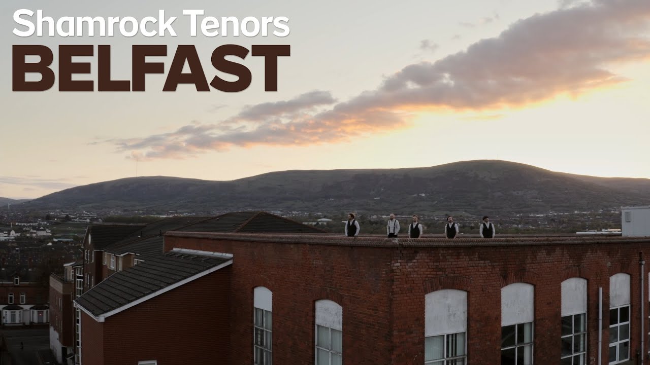 Shamrock Tenors - Belfast (Official Video) starring Desmond Eastwood