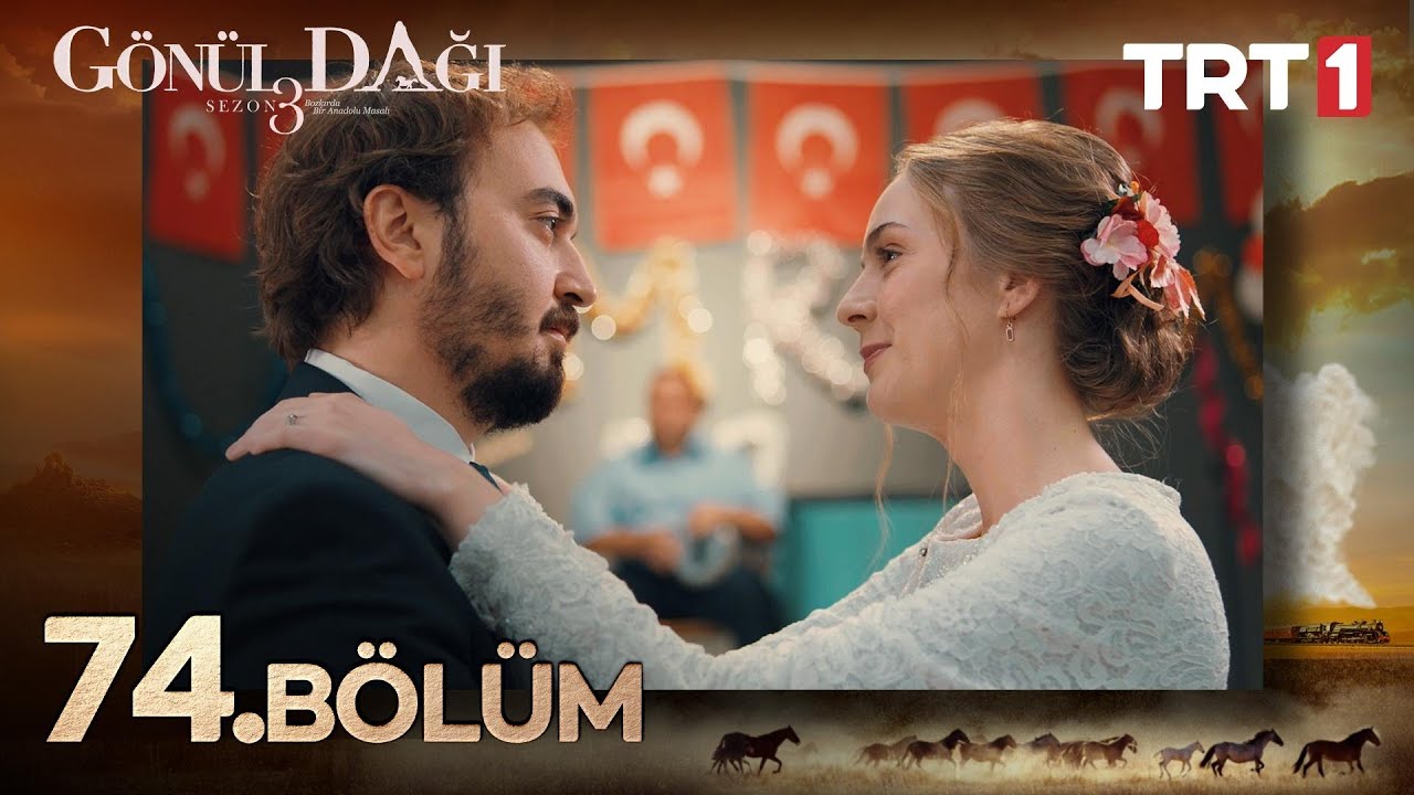 Gönül Dağı 74. Bölüm @trt1
