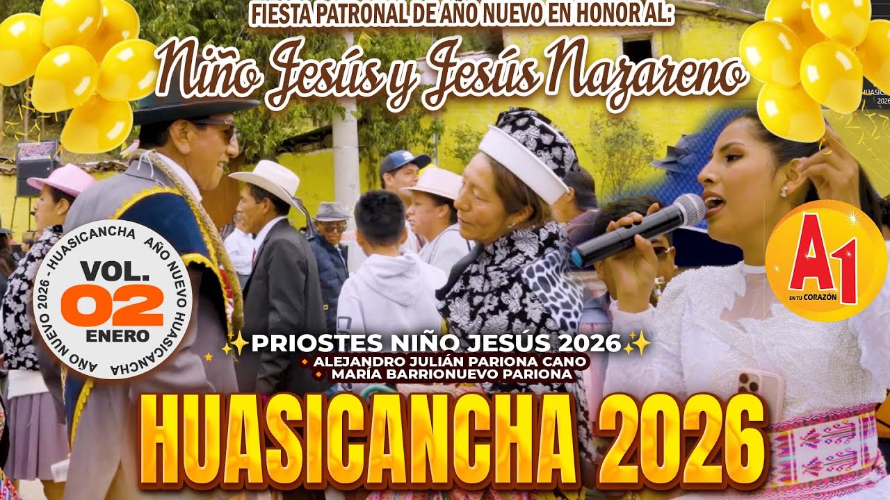 🟡HUASICANCHA 2026 - VOL. 02 // Fiesta de Año Nuevo 