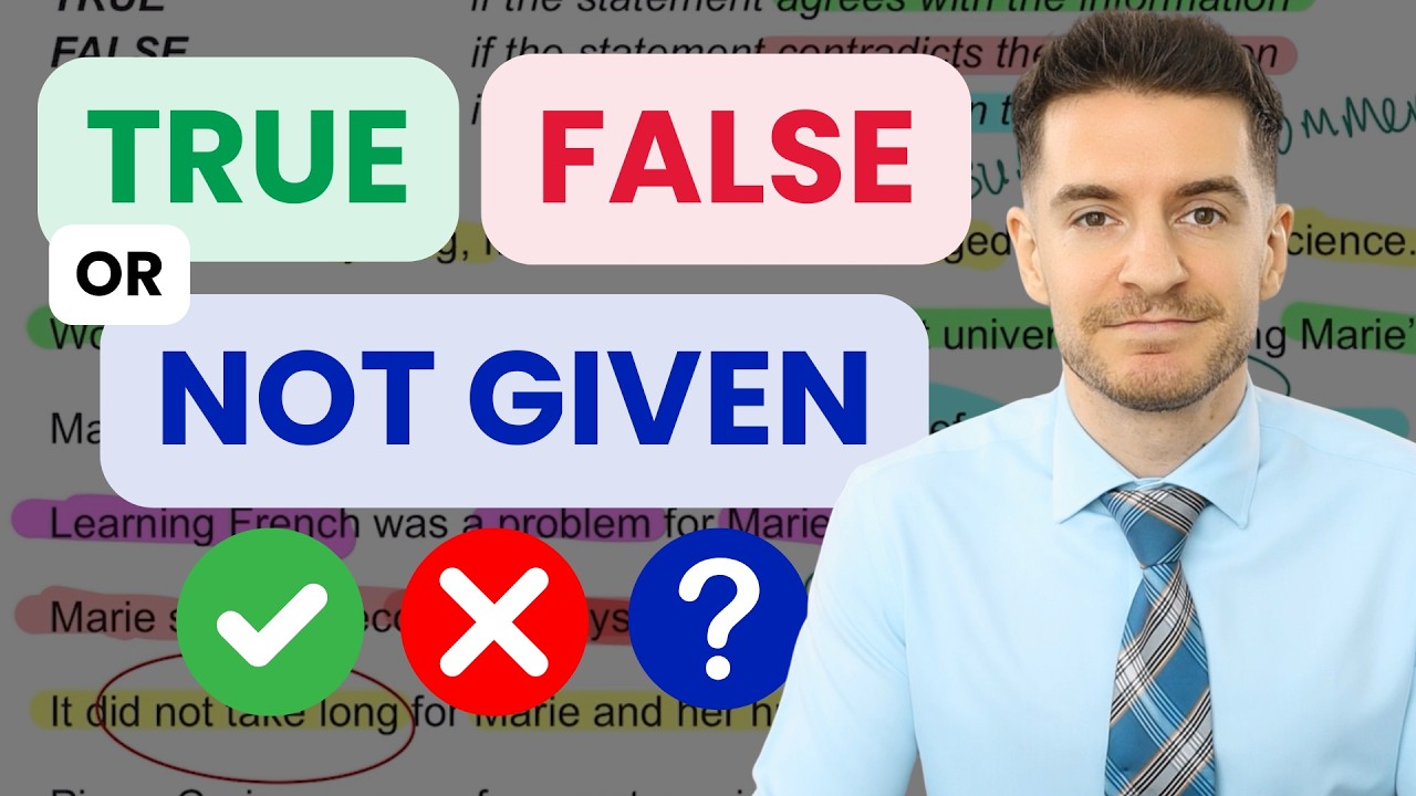IELTS Reading Practice: How to Answer True/False/Not Given Questions (and Get Band 9)