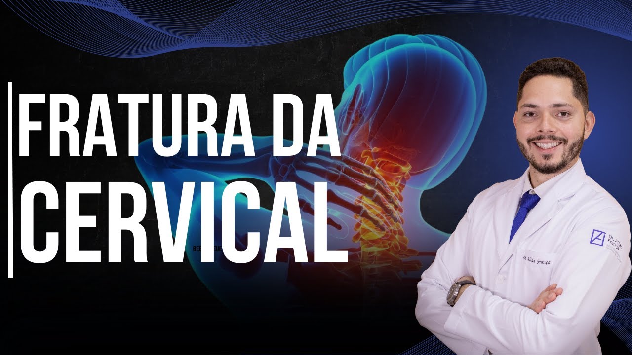 Fraturas da coluna cervical