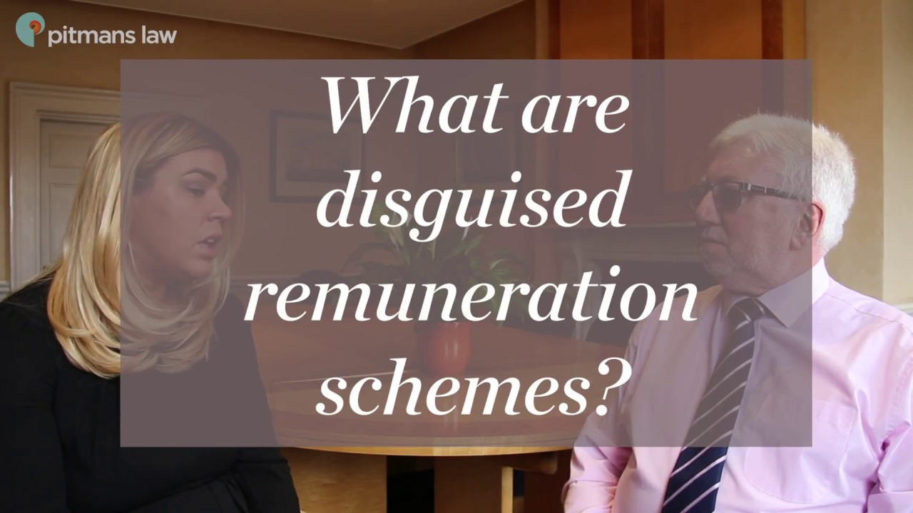 Disguised remuneration schemes | What are they? | Pitmans Law