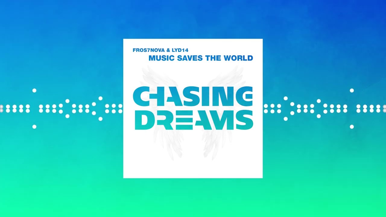 Fros7novA & Lyd14 - Music Saves The World