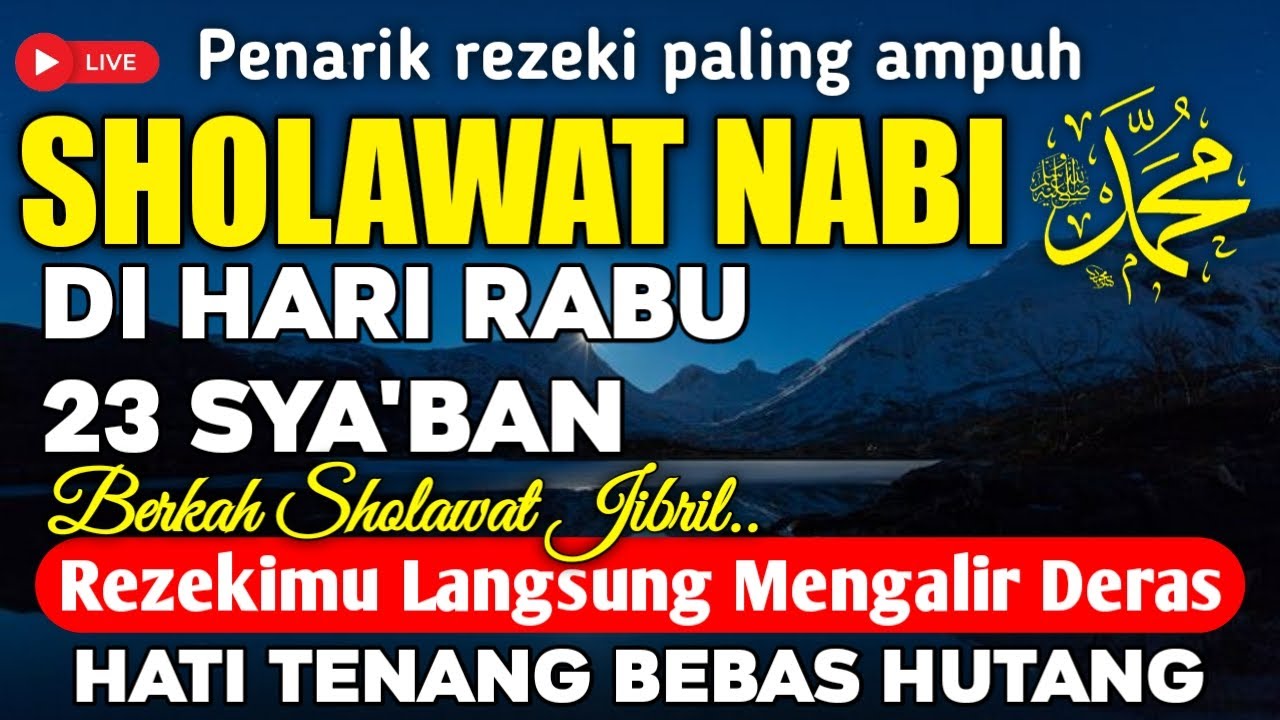 SHOLAWAT JIBRIL PENARIK DI BULAN SAY'BAN 🌙✨ Sholawat Nabi Pelancar Rezeki Paling Dahsyat Dan Ampuh 💰