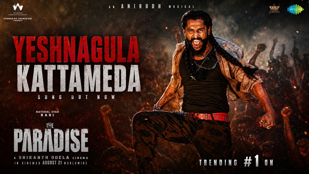 Esha Nagula Katta Meeda Song: The Paradise | Nani | Anirudh Ravichander | Srikanth Odela