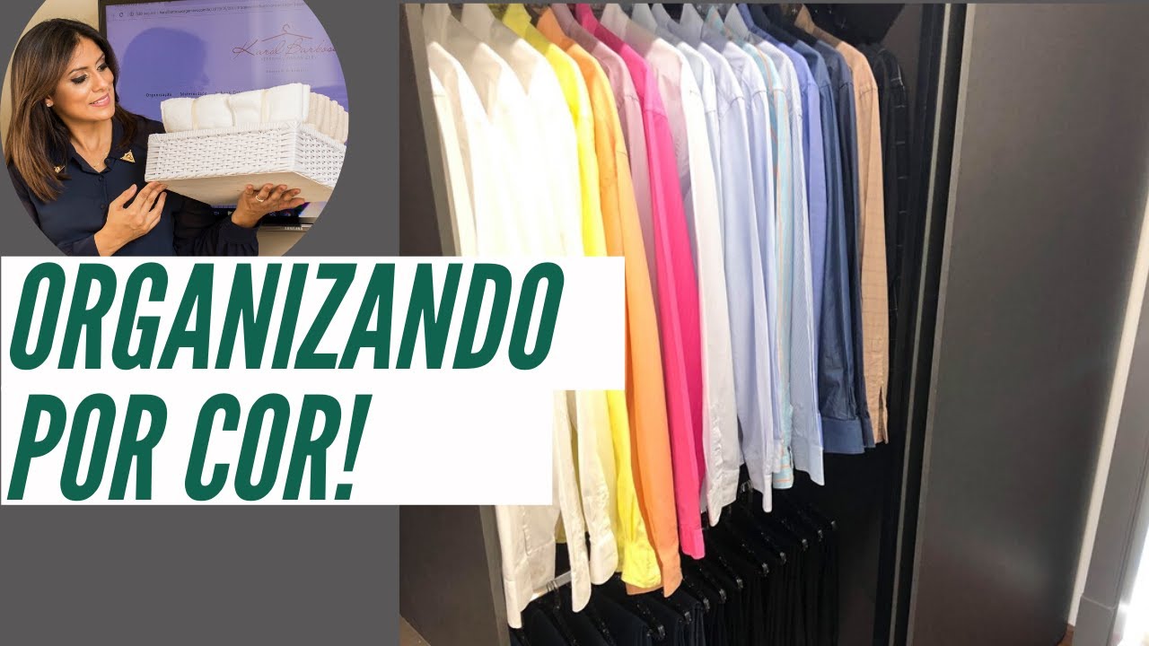 ORGANIZANDO AS ROUPAS POR COR | Organização de Guarda Roupas Parte 02