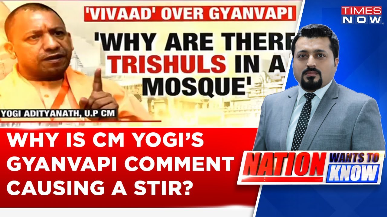 UP CM Yogi Adityanath's Appeal To Muslims In Gyanvapi Row; Why Is Opposition Angry? Know Here!