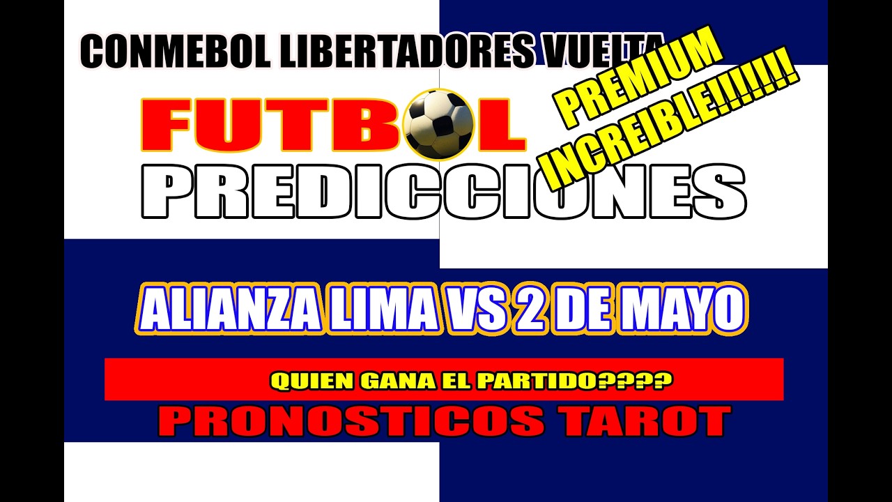 🔮PREDICCIONES⚽CONMEBOL LIBERTADORES 🔹 VUELTA🏆🏅PREMIUM 🏅Prediccion  #alianzalimavs2demayo
