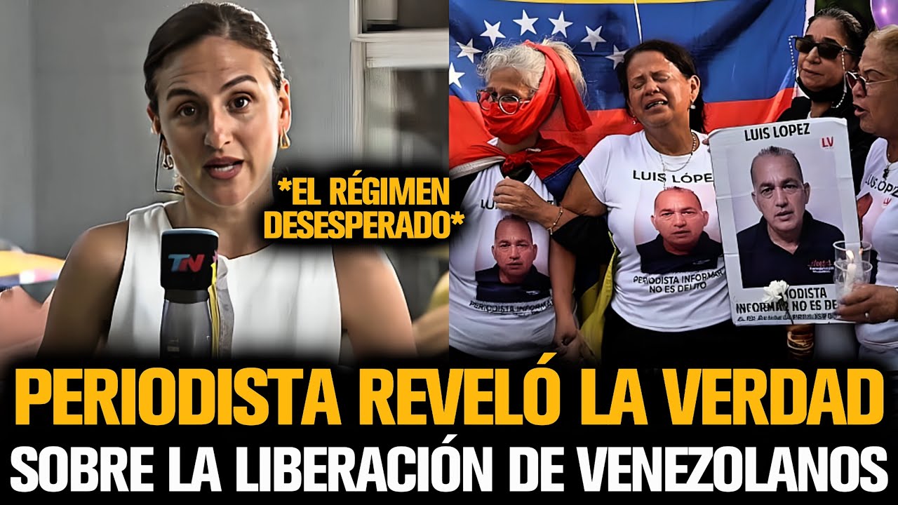 PERIODISTA REVELÓ LA VERDAD SOBRE LA LIBERACIÓN DE VENEZOLANOS