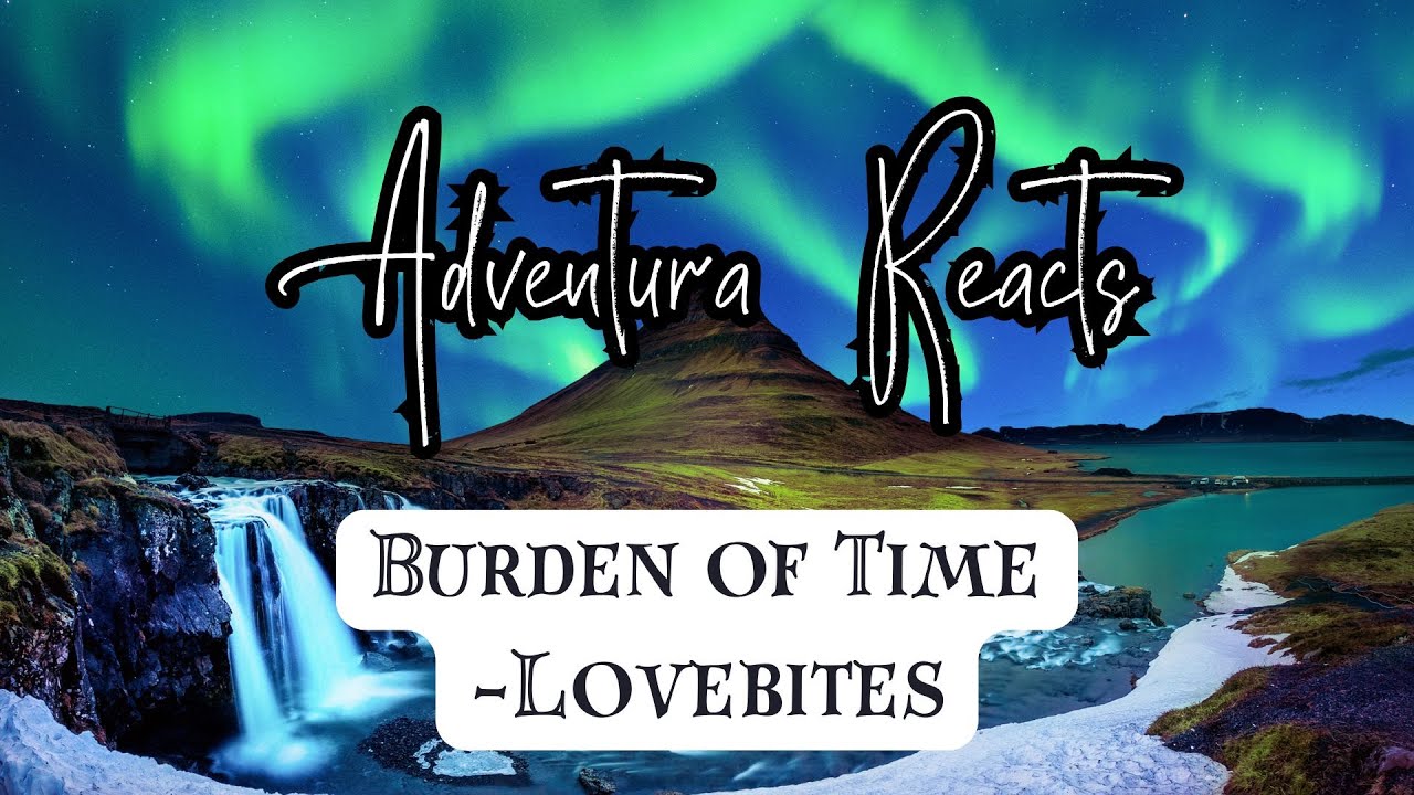 She did WHAT?! Reacting to Burden of Time by LOVEBITES