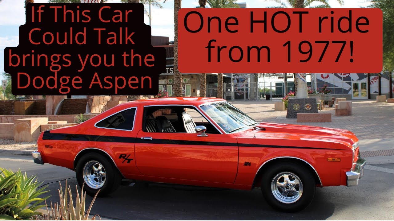 If This 1977 Dodge Aspen R/T Could Talk - 