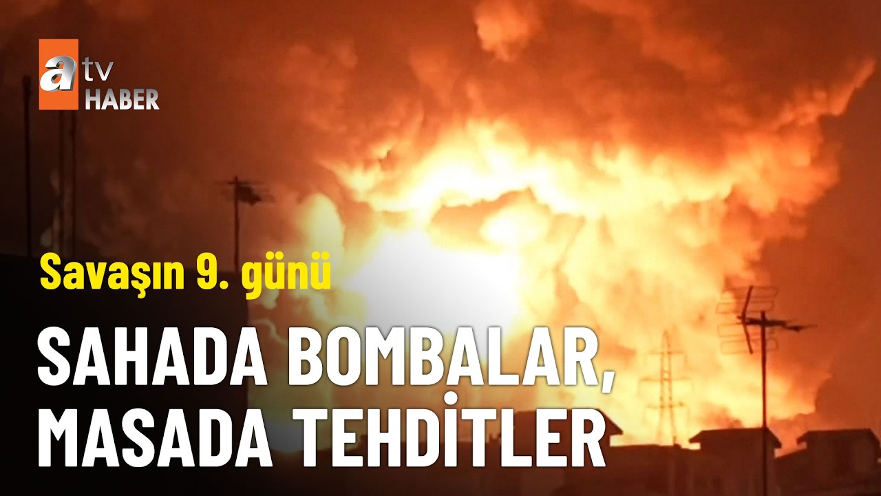 Sahada bombalar, masada karşılıklı tehditler - atv Ana Haber 8 Mart 2026