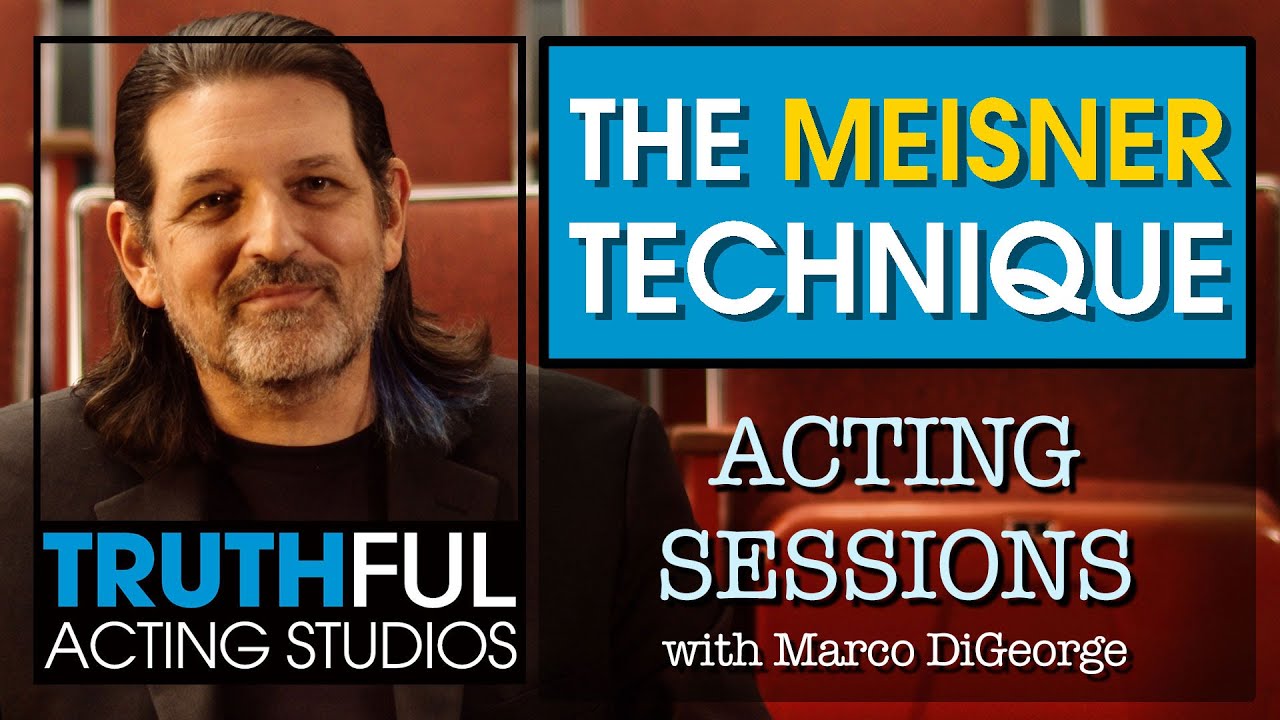 Acting Sessions: The Meisner Technique